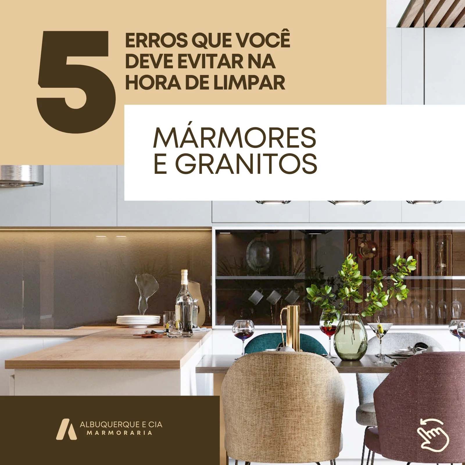 Post de Instagram com o tema '5 Erros Que Você Deve Evitar na Hora de Limpar Mármores e Granitos'. O design é moderno, com tons de bege e marrom, apresentando uma imagem de uma cozinha elegante com bancada de mármore. Inclui o logo de uma marmoraria.