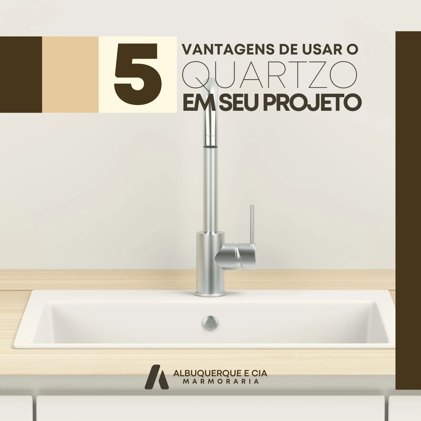Post de Instagram com o título '5 Vantagens de Usar o Quartzo em Seu Projeto', mostrando uma bancada de cozinha moderna com pia branca e torneira cromada. O logo 'Albuquerque e Cia Marmoraria' aparece na parte inferior.
