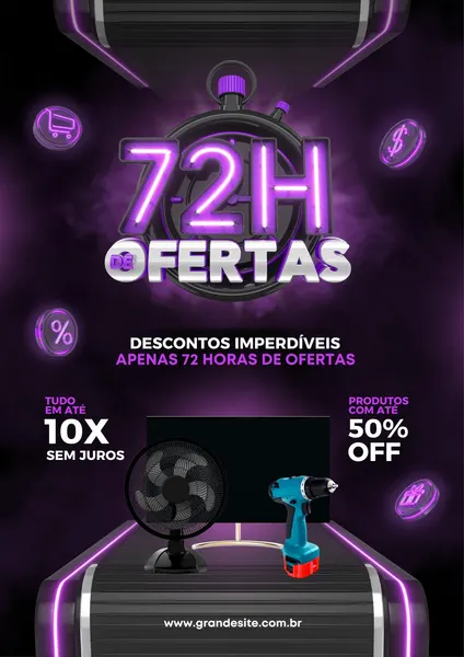 Template de post para redes sociais com tema de liquidação e ofertas de 72 horas. Destaque para um cronômetro neon roxo com '72H OFERTAS', ícones de carrinho, porcentagem e cifrão, além de produtos como ventilador e furadeira. Oferece parcelamento em 10x sem juros e 50% OFF.