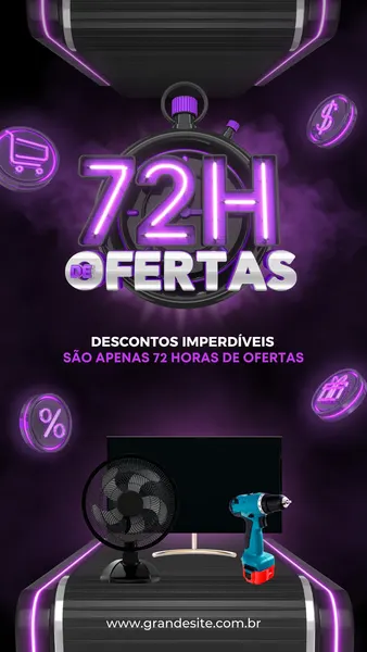 Template de story para Instagram com tema de liquidação e ofertas de 72 horas. Fundo roxo escuro com elementos neon como cronômetro, carrinho de compras, cifrão, porcentagem e caixa de presente. Produtos como ventilador, TV e furadeira em destaque. Texto principal '72H OFERTAS' em neon vibrante.