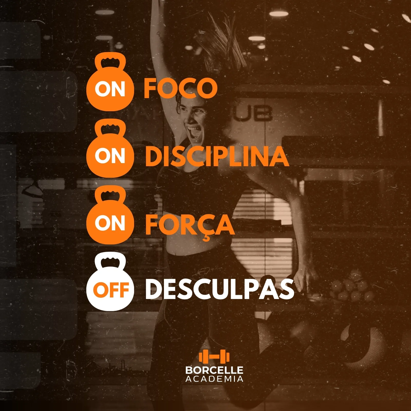 Template de post para academia com fundo laranja e branco, apresentando a frase "ON Foco, ON Disciplina, ON Força, OFF Desculpas". Uma pessoa em movimento no fundo, transmitindo energia e determinação.