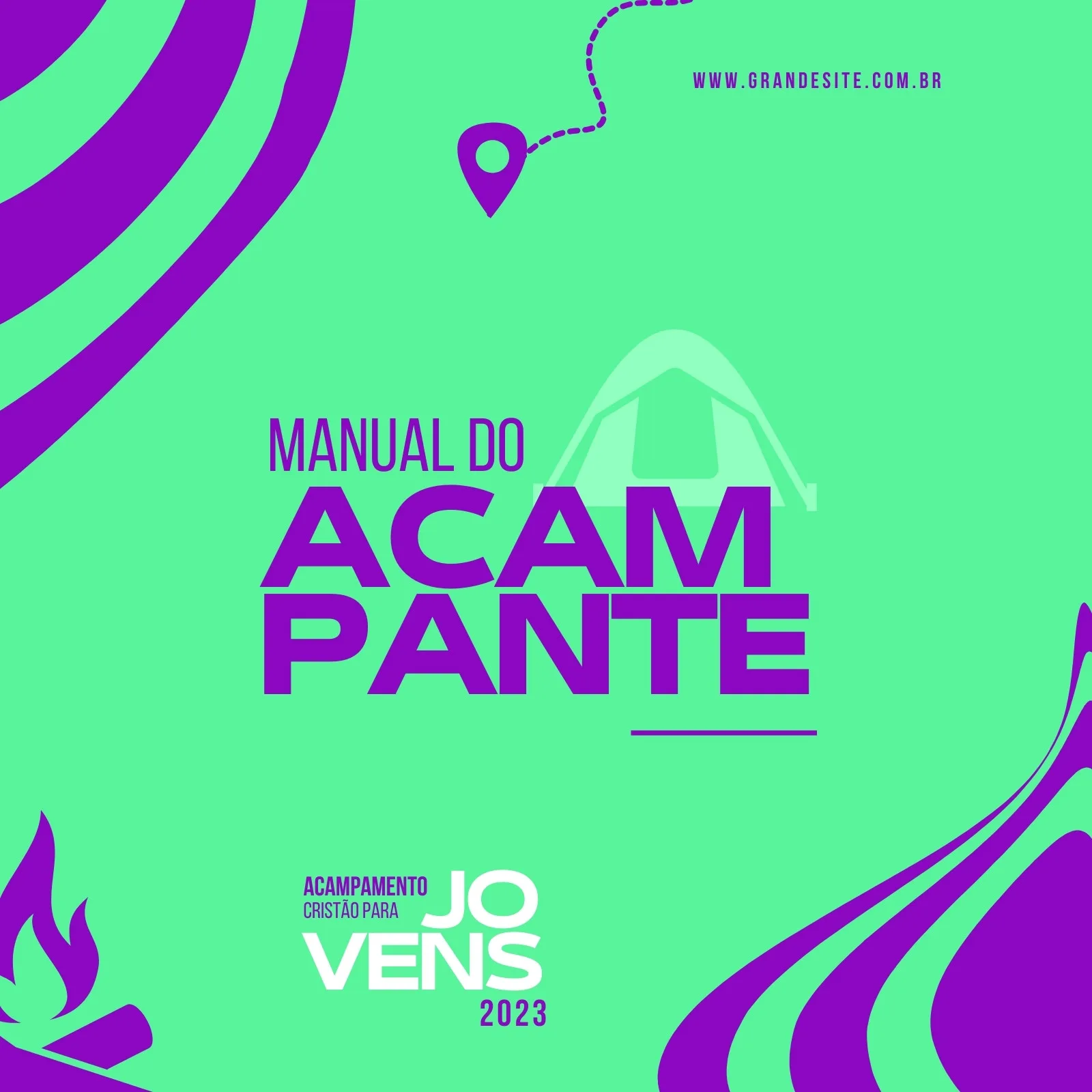 Post para Instagram com fundo verde vibrante e elementos gráficos roxos. Destaca o título 'Manual do Acampante' e informações sobre 'Acampamento Cristão para Jovens 2023'. Inclui ícones de fogueira, barraca e marcador de mapa, com um design dinâmico e jovem.