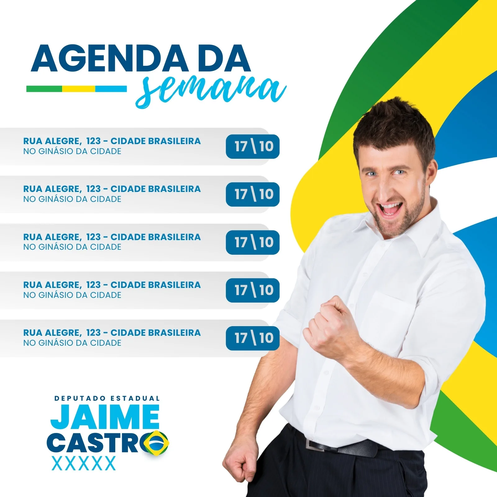 Template de post para Instagram com o título 'Agenda da Semana' em destaque, listando compromissos com data e local. Ao lado, um candidato sorridente com a bandeira do Brasil ao fundo, em tons de azul, amarelo e verde.