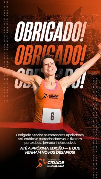 Mulher sorrindo cruza a linha de chegada de uma corrida de rua, com os braços erguidos em celebração. O template de Instagram Story em preto e laranja exibe a mensagem 'Obrigado!' e convida para a próxima edição.