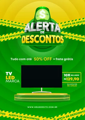 Template de post para redes sociais com fundo verde e amarelo, destacando um alerta de descontos com uma sirene verde e um cifrão. Apresenta uma TV LED em um pedestal, com oferta de 50% OFF e frete grátis, além de informações de parcelamento.