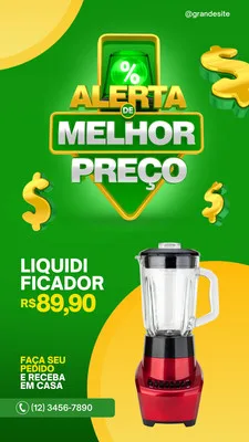Template de story para Instagram com fundo verde vibrante e elementos amarelos. Destaca um liquidificador vermelho em promoção com o texto 'Alerta de Melhor Preço' e o valor R$89,90. Inclui chamada para ação 'Faça seu pedido e receba em casa' e contato.