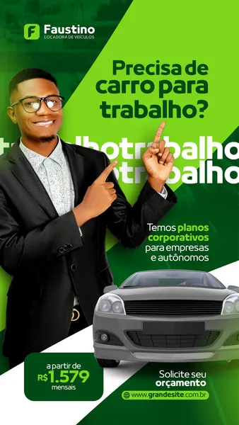 Story de Instagram com fundo em tons de verde e branco, apresentando um homem sorridente de terno e óculos apontando para o texto 'Precisa de carro para trabalho?'. Um carro cinza está na parte inferior, ao lado de informações sobre planos corporativos, preço mensal e chamada para solicitar orçamento. Design moderno e profissional para locadoras de veículos.