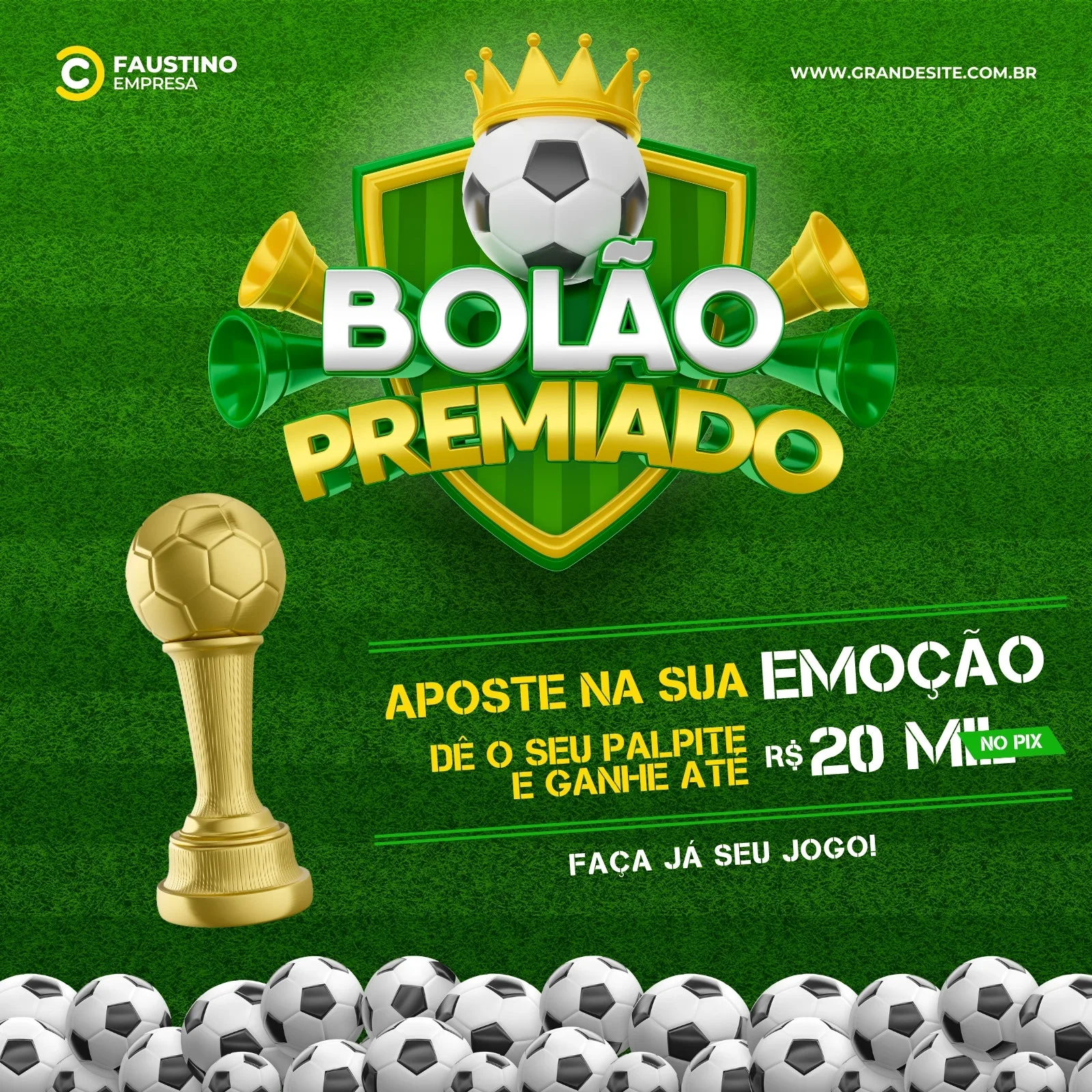Template de post para Instagram e Facebook com o tema 'Bolão Premiado'. Apresenta um fundo verde de gramado, um troféu dourado, um escudo com uma bola de futebol e uma coroa, e buzinas verdes e douradas. O texto principal diz 'Aposte na sua emoção, dê o seu palpite e ganhe até R$ 20 Mil'.