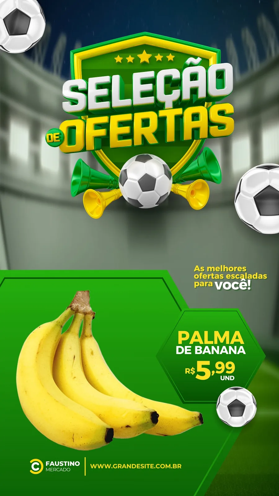 Template de story para Instagram com fundo de estádio de futebol e cores verde e amarelo. Destaca a frase 'Seleção de Ofertas' com elementos de futebol e um cacho de bananas com preço promocional.