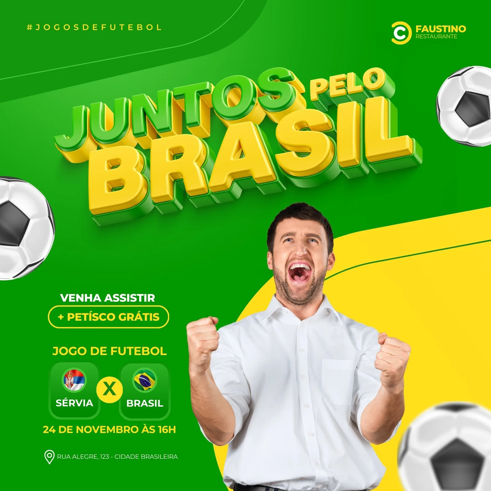 Template de post para Instagram e Facebook com tema de futebol, nas cores verde e amarelo do Brasil. Destaca a frase "Juntos pelo Brasil", com a imagem de um homem comemorando, bolas de futebol e informações sobre jogo e petisco grátis.