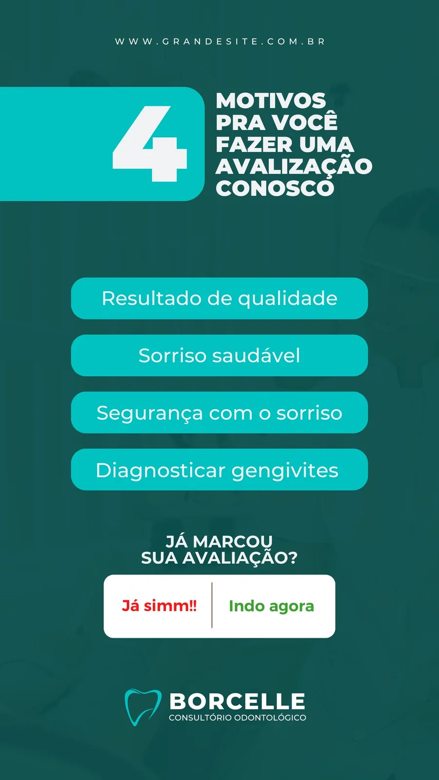 Template de Story para Instagram em tons de azul e branco, destacando 4 motivos para uma avaliação odontológica, como 'Resultado de qualidade' e 'Sorriso saudável'. Inclui botões de ação e o logo do consultório Borcelle Odontológico.