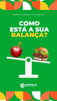 Story para Instagram com fundo verde vibrante, apresentando uma balança branca com uma maçã de um lado e um hambúrguer do outro. O texto 'Como está a sua balança?' em amarelo e branco convida à reflexão sobre hábitos alimentares.