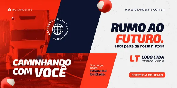 Banner horizontal para transportadora com fundo dividido em vermelho e branco. À esquerda, um caminhão em destaque com a frase 'Caminhando com você'. À direita, o slogan 'Rumo ao Futuro' e o logo da empresa 'Lobo Ltda Transportadora'.