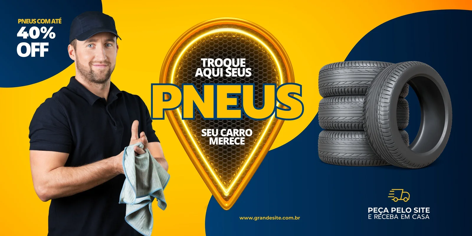 Banner horizontal azul e amarelo para loja de pneus. Um homem sorridente com um boné e pano na mão, ao lado de uma pilha de pneus novos. Texto em destaque: 'Troque aqui seus Pneus' e '40% OFF'.