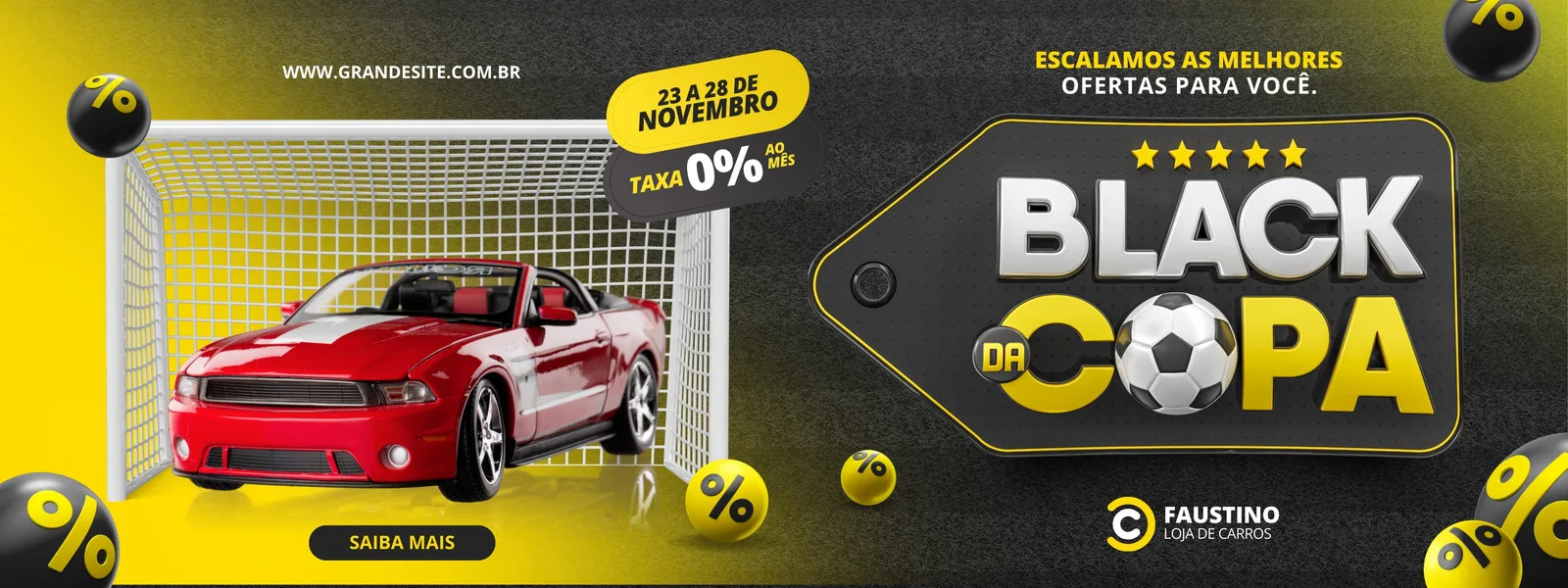 Banner horizontal para loja de carros com tema "Black da Copa". Um carro esportivo vermelho está em destaque ao lado de uma trave de futebol. O texto "Black da Copa" aparece em 3D com uma bola de futebol no lugar da letra 'O'. Elementos de porcentagem e a data de 23 a 28 de novembro com taxa 0% ao mês.
