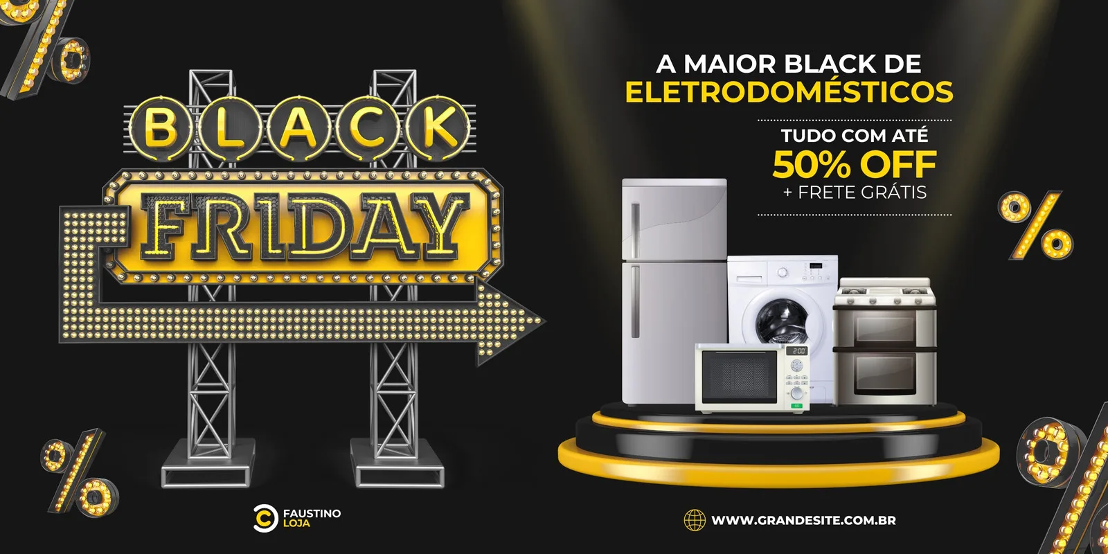 Banner horizontal de Black Friday com fundo preto e detalhes em amarelo e branco. Um letreiro luminoso estilo 'Broadway' exibe 'Black Friday' e uma seta. Ao lado, eletrodomésticos como geladeira, máquina de lavar, fogão e micro-ondas estão em destaque sobre um pedestal, com a oferta de 50% OFF e frete grátis.