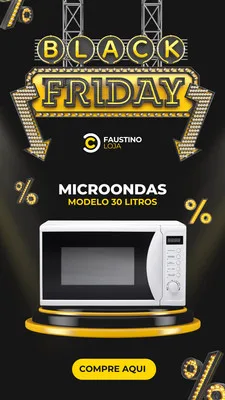 Template de Story para Instagram com tema Black Friday, apresentando um micro-ondas modelo 30 litros em destaque. O design usa cores amarelo, cinza e branco sobre fundo preto, com elementos de porcentagem e um botão 'Compre Aqui'.