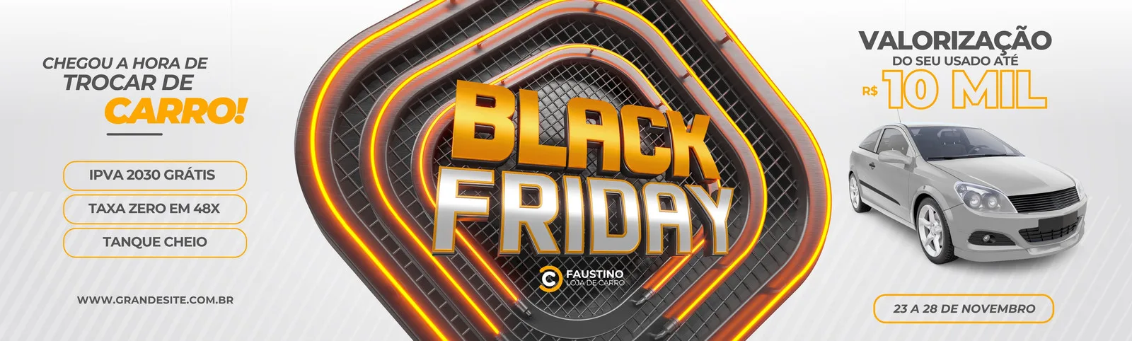 Banner horizontal de Black Friday para loja de carros. Destaca a frase 'Chegou a hora de trocar de carro!' e 'Black Friday' em destaque. Inclui ofertas como 'IPVA 2030 Grátis', 'Taxa Zero em 48x', 'Tanque Cheio' e 'Valorização do seu usado até R$ 10 MIL'. Um carro cinza é exibido ao lado.