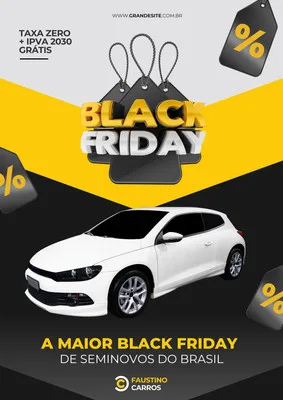 Cartaz de Black Friday para loja de carros, com fundo amarelo e preto, destaque para um carro branco e o texto "A Maior Black Friday de Seminovos do Brasil". Inclui informações sobre taxa zero e IPVA grátis.