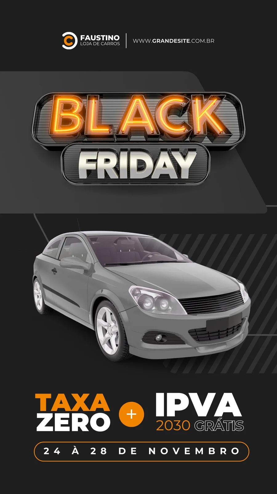 Template de Instagram Story em tons de laranja, branco e cinza para Black Friday de loja de carros. Destaca um carro cinza, a oferta 'Taxa Zero + IPVA Grátis' e as datas da promoção, com o logo da concessionária.