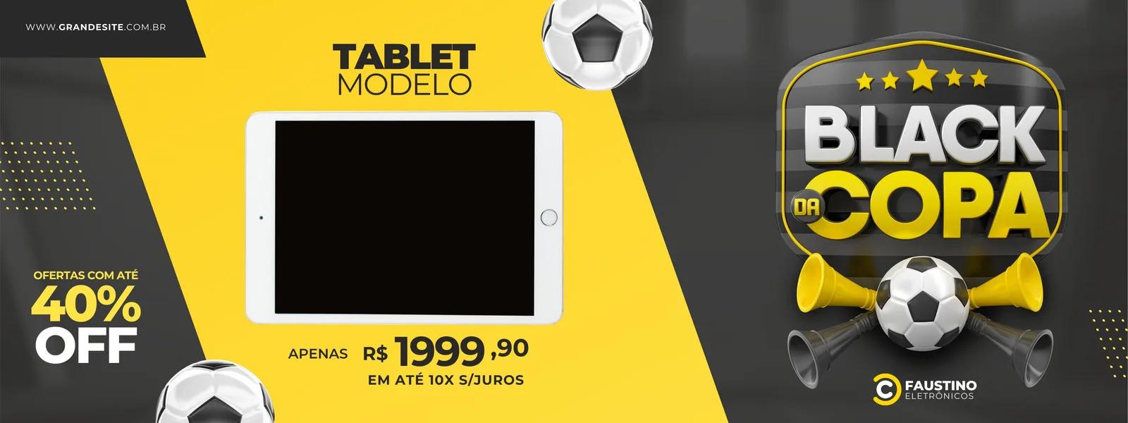 Banner horizontal de Black Friday com tema de Copa do Mundo. Um tablet branco em destaque com oferta de 40% OFF e preço de R$ 1999,90. Ao lado, o logo 'Black da Copa' com estrelas e bolas de futebol, ideal para lojas de eletrônicos.