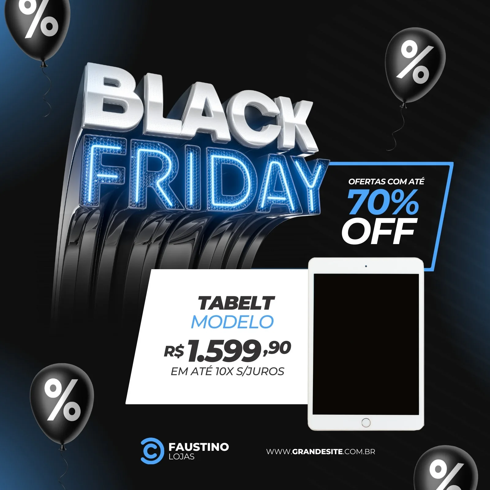 Template de post para Instagram e Facebook com a frase 'Black Friday' em 3D com iluminação azul neon. Ao lado, balões pretos com símbolo de porcentagem e um tablet branco em destaque com oferta de 70% OFF e preço promocional.
