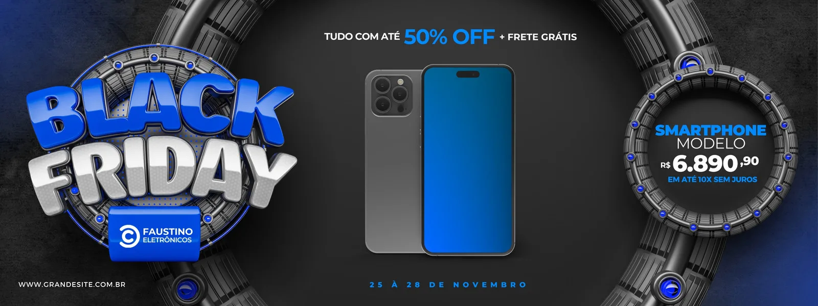 Banner horizontal azul e cinza para Black Friday de loja de smartphones. Apresenta o logo 'Black Friday' em 3D, um smartphone moderno, preço promocional e detalhes de oferta como 50% OFF e frete grátis.