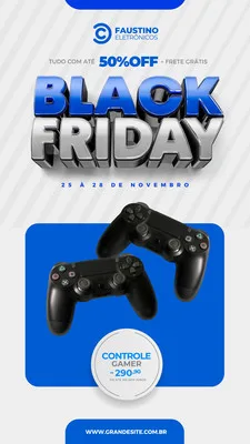 Template de Story para Instagram com tema Black Friday. Fundo azul e branco com design moderno. Destaca a frase 'Black Friday' em 3D, controles de videogame e a oferta de 50% OFF com frete grátis.
