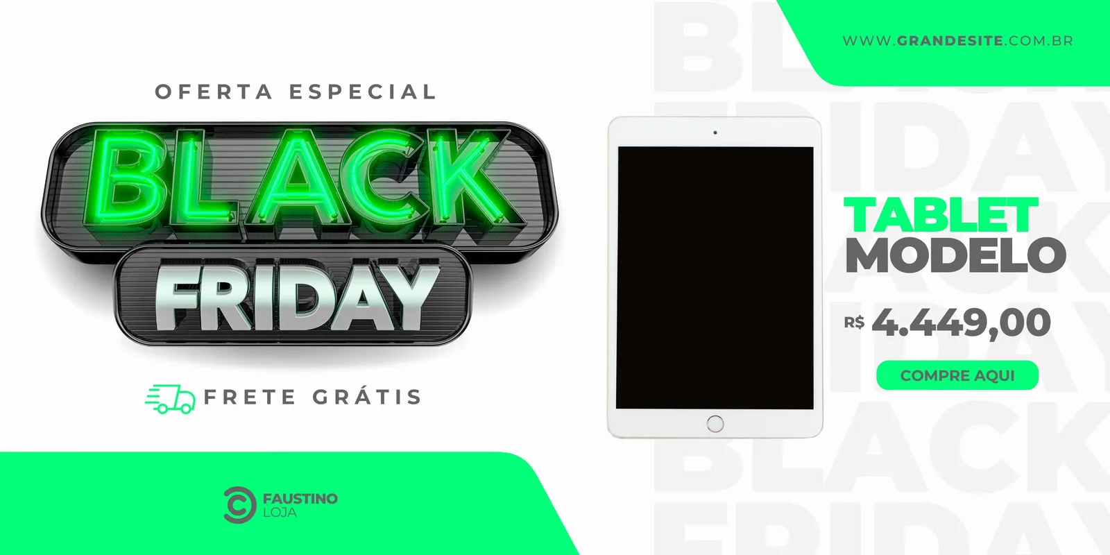 Banner horizontal verde, branco e cinza para Black Friday com a logo 'Black Friday' em neon verde e prata. Ao lado, um tablet branco com tela preta e o texto 'TABLET MODELO' com o preço R$ 4.449,00 e botão 'COMPRE AQUI'. Abaixo, 'FRETE GRÁTIS'.