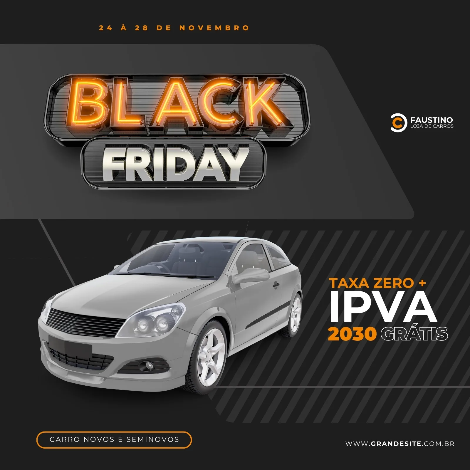 Template de post para redes sociais com tema Black Friday, apresentando um carro cinza em destaque e o texto 'Taxa Zero + IPVA 2030 Grátis'. O design usa cores laranja, branco e cinza, com elementos gráficos modernos, ideal para lojas de veículos.