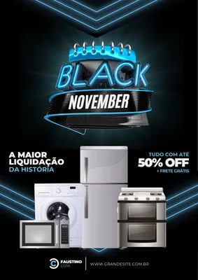 Cartaz de promoção Black November com destaque para eletrodomésticos como geladeira, máquina de lavar, fogão e micro-ondas. O design em azul, preto e branco neon anuncia 'A Maior Liquidação da História' e 'Até 50% OFF + Frete Grátis'.