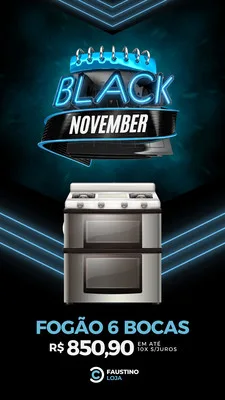 Template de Story para Instagram com o tema Black November. Apresenta um fogão de 6 bocas em destaque, com o preço promocional e informações de parcelamento. O design é moderno, com tons de azul, branco e preto, e elementos gráficos luminosos.