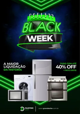 Template de post para redes sociais com o tema Black Week, destacando eletrodomésticos como geladeira, máquina de lavar e fogão. O design em verde neon e preto anuncia 'A Maior Liquidação da História' e 'Tudo com até 40% OFF + Frete Grátis'.