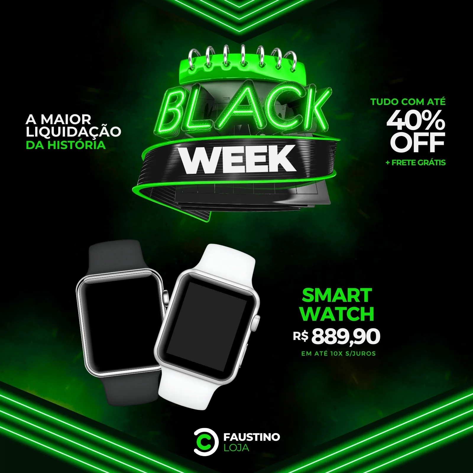 Template de post para Instagram e Facebook anunciando Black Week com destaque para smart watches. O design é moderno, com fundo preto e detalhes em neon verde, apresentando o título 'Black Week', oferta de 40% OFF e imagem de dois smart watches.