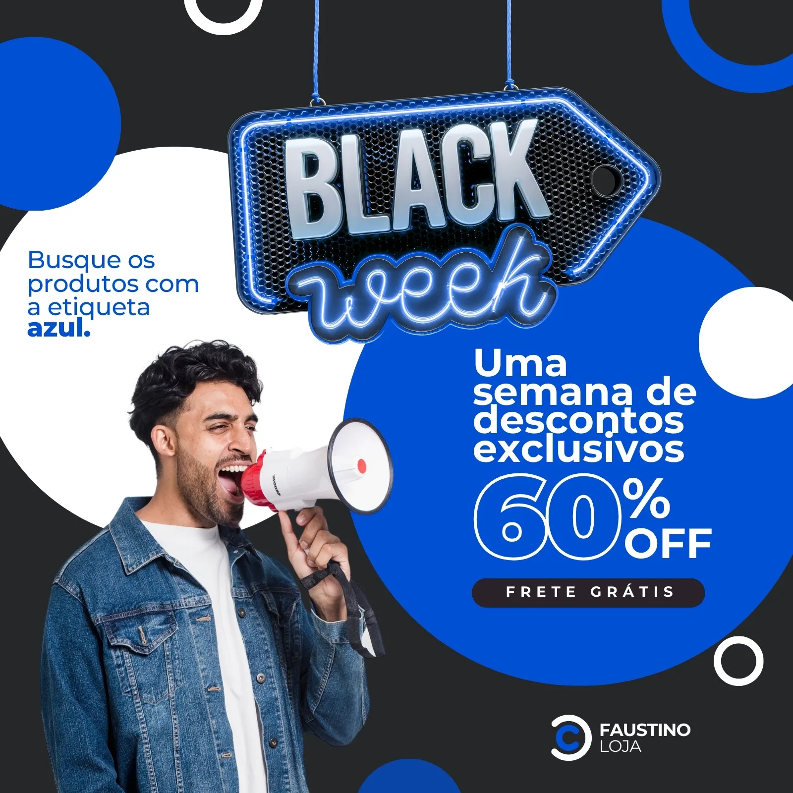 Template de post para Instagram e Facebook anunciando Black Week com 60% OFF e frete grátis. Um homem segura um megafone, com um letreiro de neon 'BLACK WEEK' acima. O design é moderno com círculos azuis e brancos sobre fundo escuro.