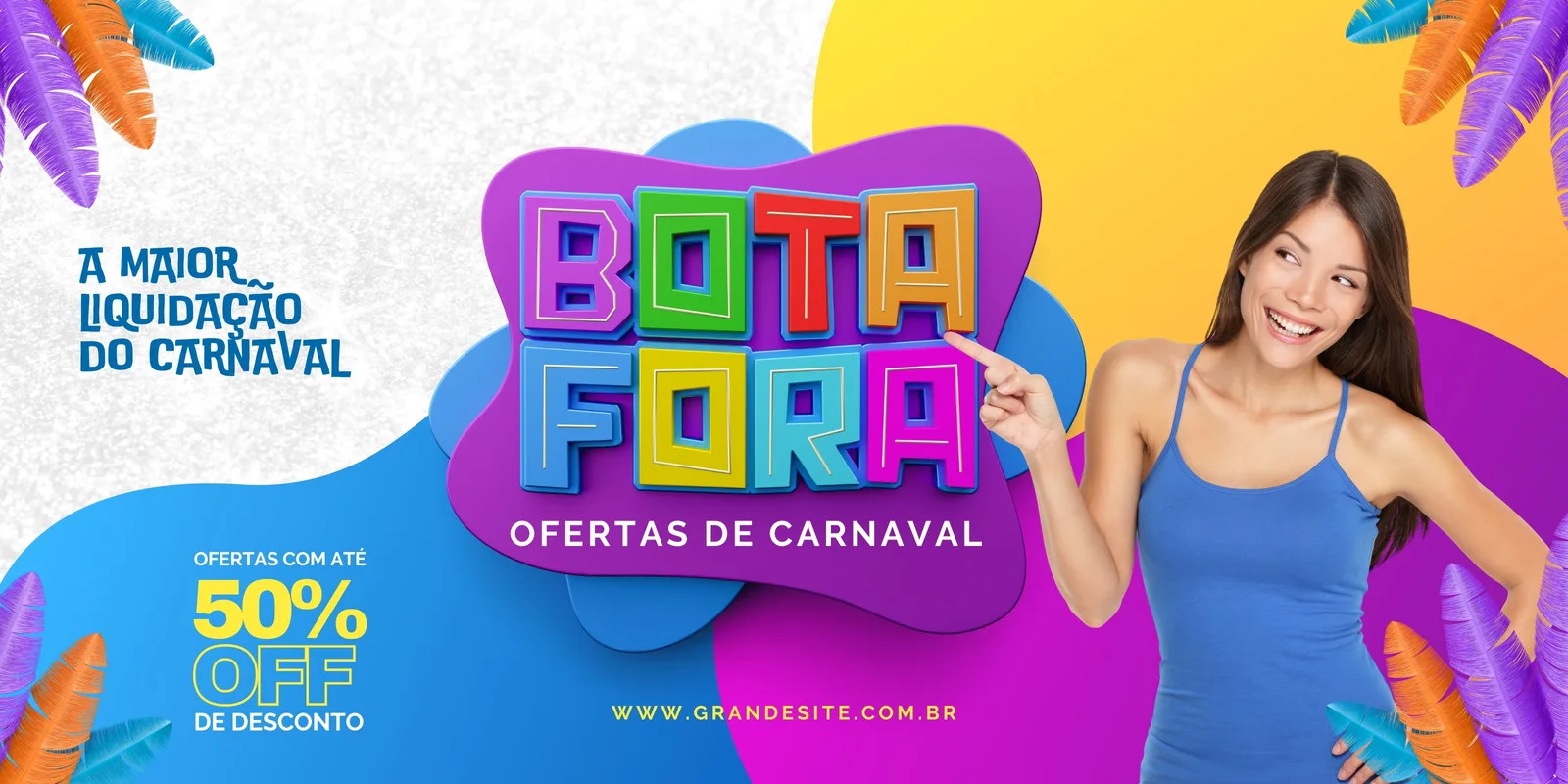 Banner horizontal com a frase 'Bota Fora Ofertas De Carnaval' em letras coloridas e 3D. Uma mulher sorri e aponta para o texto, enquanto folhas de palmeira estilizadas e cores vibrantes compõem o fundo festivo. Promove descontos de até 50%.