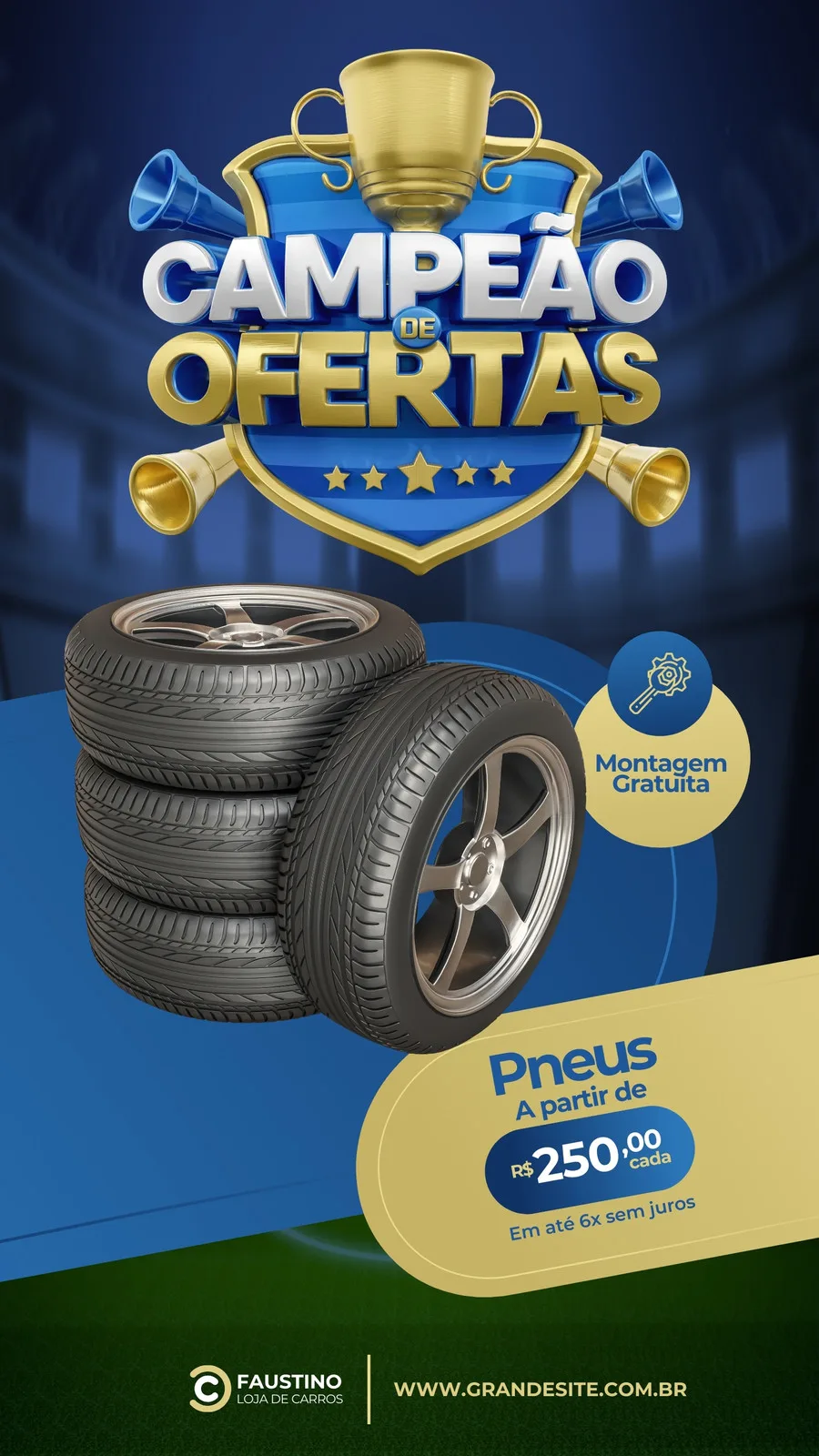 Template de Story para Instagram com o título 'Campeão de Ofertas' em destaque, apresentando uma pilha de pneus novos e a oferta de R$ 250,00 cada com montagem gratuita. Fundo azul e dourado, ideal para lojas de carros.