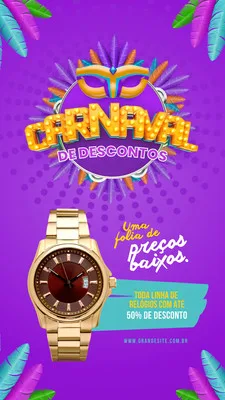 Template de Story para Instagram com tema de Carnaval, apresentando um relógio dourado moderno em destaque. O fundo é roxo vibrante com elementos festivos como máscaras e confetes. O texto anuncia 'Carnaval de Descontos' e 'Uma folia de preços baixos', com 50% de desconto em relógios.