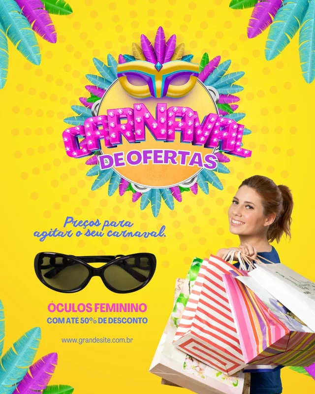 Post para redes sociais com tema de Carnaval, destacando uma oferta de óculos femininos com 50% de desconto. O design vibrante em amarelo inclui uma máscara de carnaval, plumas coloridas, óculos de sol e sacolas de compras, com uma mulher sorrindo ao fundo.