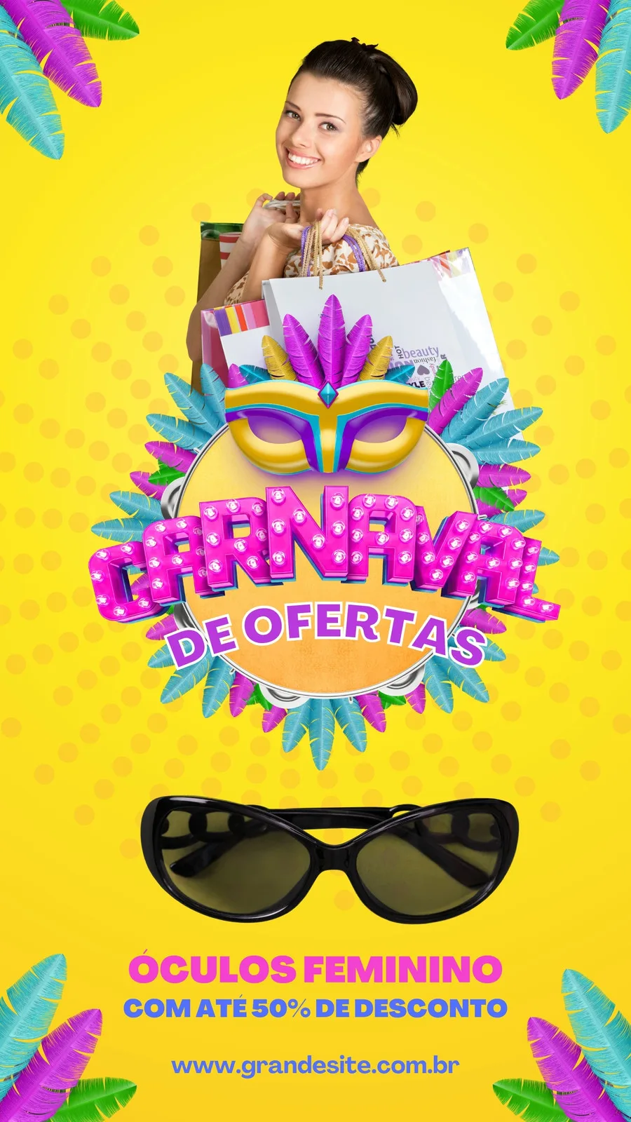 Template de Story para Instagram com tema de Carnaval, apresentando uma mulher sorridente com sacolas de compras e óculos escuros em destaque. O texto 'Carnaval de Ofertas' e 'Óculos Feminino com até 50% de Desconto' convida para a promoção.