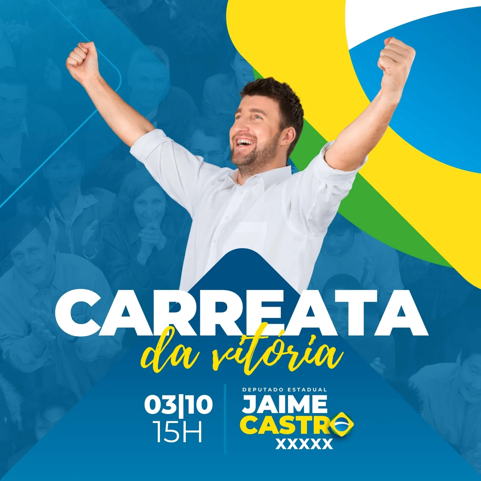 Template de post para Instagram com um homem sorrindo e braços levantados em comemoração, anunciando 'Carreata da Vitória' com detalhes de data e nome do candidato. Fundo azul com elementos gráficos em verde, amarelo e branco.