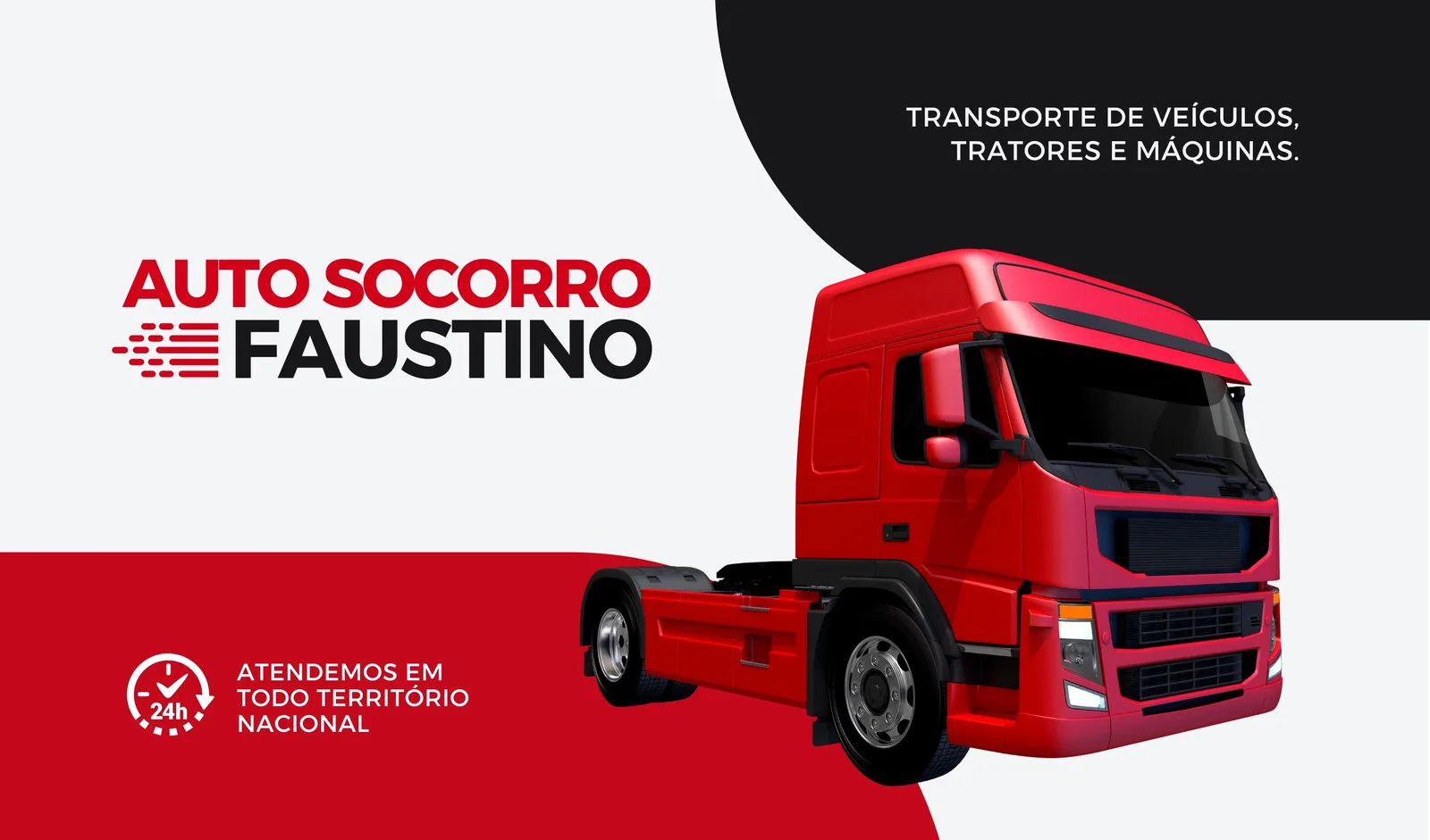 Banner horizontal em tons de branco e vermelho com a logo 'AUTO SOCORRO FAUSTINO' e um caminhão vermelho em destaque. Texto informa 'Transporte de Veículos, Tratores e Máquinas' e 'Atendemos em todo território nacional 24h'.