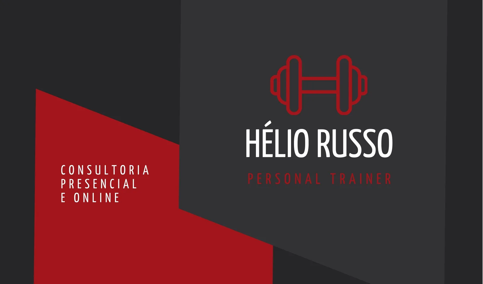 Cartão de visita digital para personal trainer com fundo cinza escuro e detalhes em vermelho. Apresenta um ícone de halter em vermelho, o nome 'Hélio Russo' em branco e a descrição 'Personal Trainer' em vermelho. Um triângulo vermelho à esquerda exibe 'Consultoria Presencial e Online'.