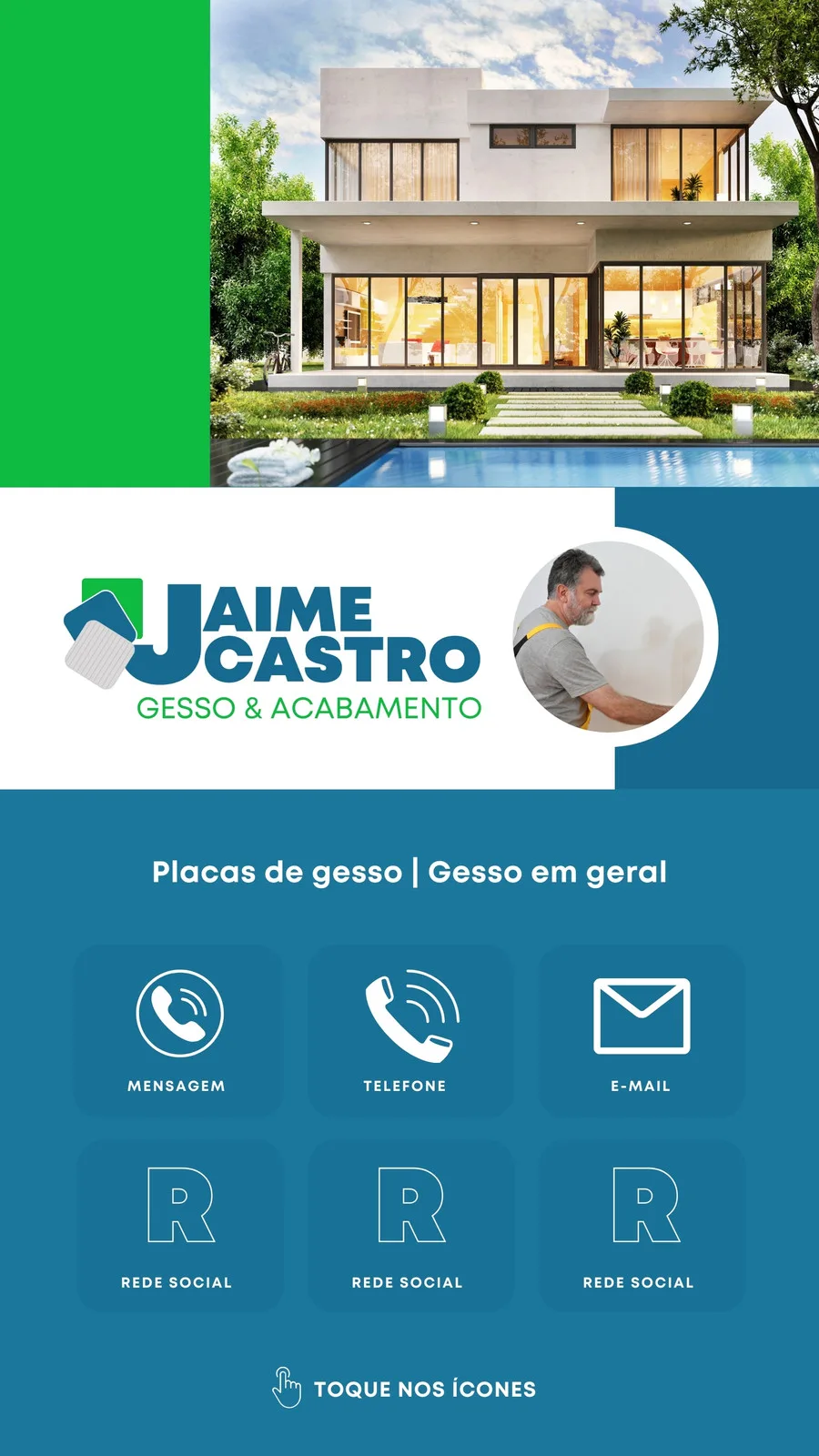 Story interativo para Instagram de uma empresa de gesso e acabamento. Apresenta uma imagem de uma casa moderna, o logo da empresa 'Jaime Castro Gesso & Acabamento' e ícones para mensagem, telefone, e-mail e redes sociais.