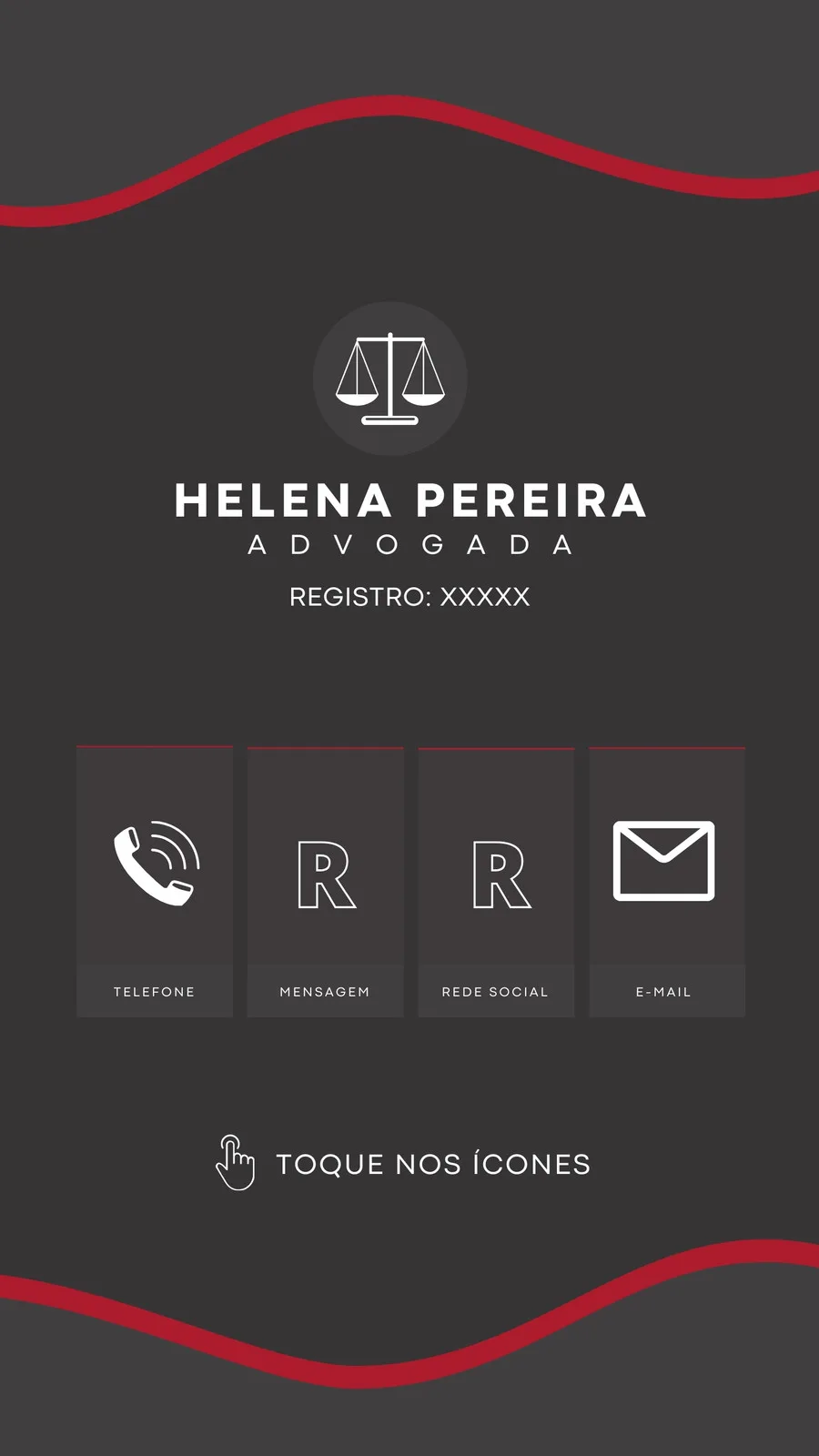 Template de story para Instagram de um escritório de advocacia. Fundo cinza escuro com detalhes vermelhos ondulados. Apresenta o nome da advogada, registro e ícones interativos para telefone, mensagem, redes sociais e e-mail.