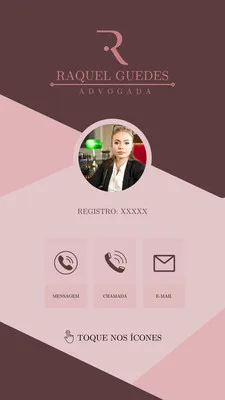 Story do Instagram para escritório de advocacia com fundo rosa e marrom. Apresenta um círculo com a foto da advogada, nome, registro e ícones interativos para mensagem, chamada e e-mail.