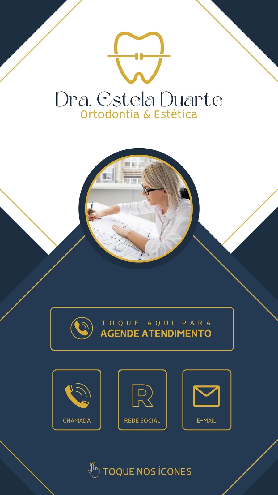 Template de Story para Instagram com fundo azul marinho e detalhes dourados. Apresenta o logo de um dente com aparelho, o nome 'Dra. Estela Duarte Ortodontia & Estética', foto da profissional e botões interativos para agendamento, chamada e redes sociais.