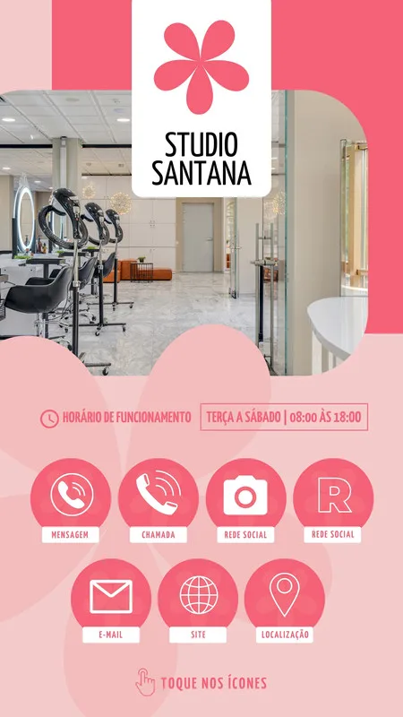 Story interativo para salão de beleza com fundo rosa claro e detalhes em rosa escuro. Apresenta o logo 'Studio Santana', horário de funcionamento e ícones para contato: mensagem, chamada, redes sociais, e-mail, site e localização. Um dedo aponta para os ícones.