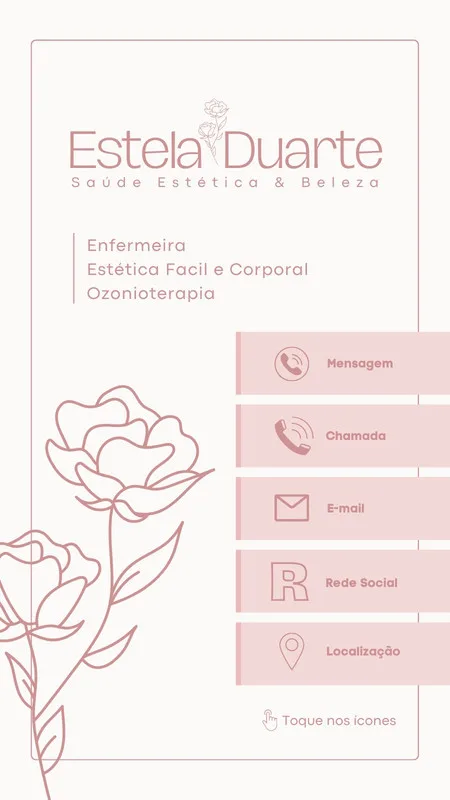 Story de Instagram para saúde e beleza com fundo rosa e branco. Apresenta o nome 'Estela Duarte', seguido por 'Saúde Estética & Beleza', 'Enfermeira', 'Estética Fácil e Corporal' e 'Ozonioterapia'. Botões interativos para mensagem, chamada, e-mail, redes sociais e localização.