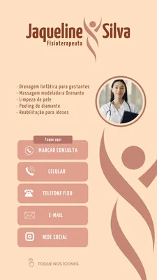 Template de Story para Instagram de fisioterapeuta com fundo bege e marrom. Inclui nome, especialidade, lista de serviços como drenagem linfática e reabilitação, foto profissional e botões interativos para marcar consulta, celular, telefone fixo, e-mail e redes sociais.